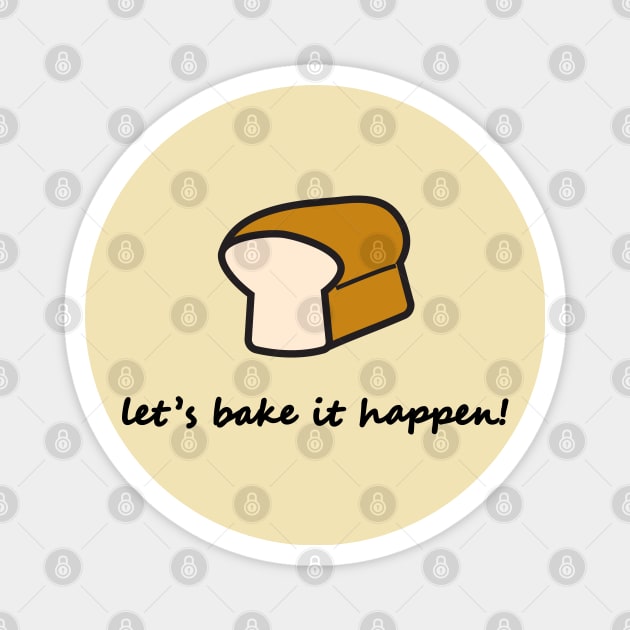 Let's bake it happen! Magnet by simply.mili